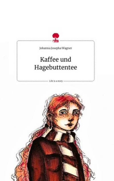 Kaffee und Hagebuttentee. Life is a Story - story.one