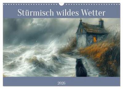 Stürmisch wildes Wetter (Wandkalender 2026 DIN A3 quer), CALVENDO Monatskalender