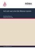 Ach Jott wat sind die Männer dumm