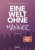 Eine Welt ohne Männer