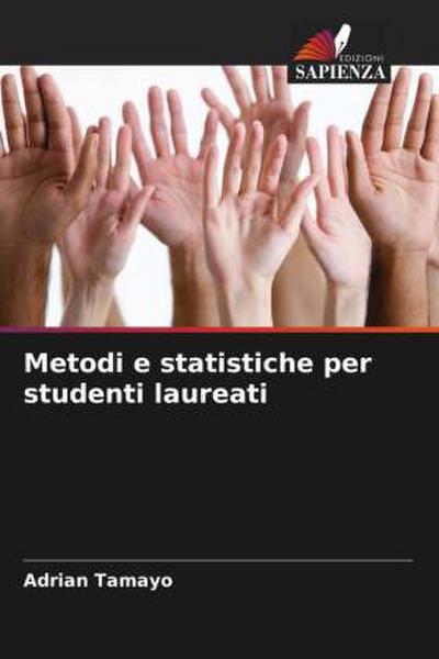 Metodi e statistiche per studenti laureati