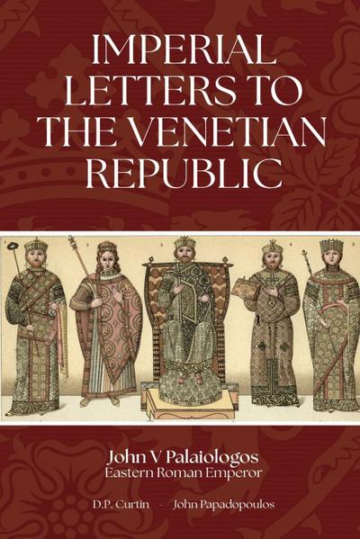 Imperial Letters to the Venetian Republic