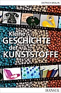 Kleine Geschichte der Kunststoffe