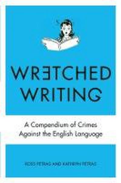 Wretched Writing