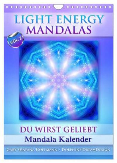 Light Energy Mandalas - Kalender - Vol. 2 (Wandkalender 2026 DIN A4 hoch), CALVENDO Monatskalender