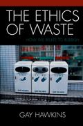The Ethics of Waste
