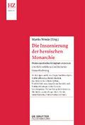 Die Inszenierung der heroischen Monarchie
