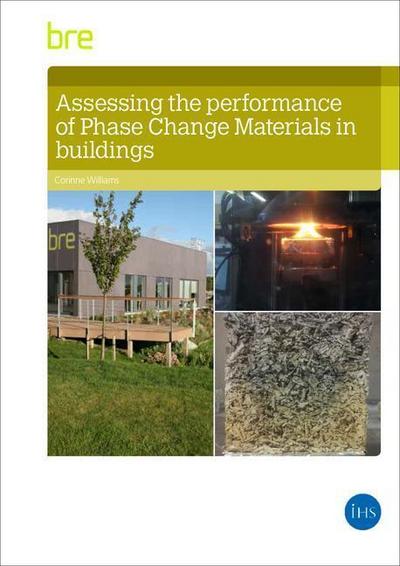 Assessing the Performance of Phase Change Materials in Buildings