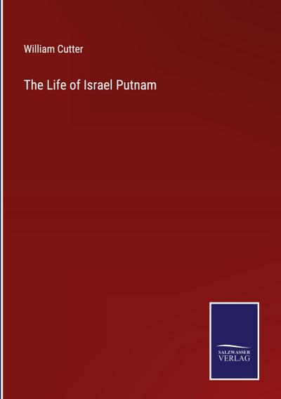 The Life of Israel Putnam