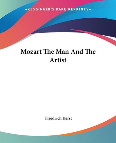 Mozart The Man And The Artist