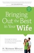 Bringing Out the Best in Your Wife