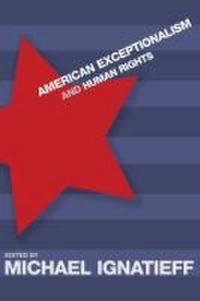 American Exceptionalism and Human Rights