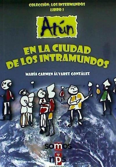 Álvarez González, M: Atún en la ciudad de los intramundos