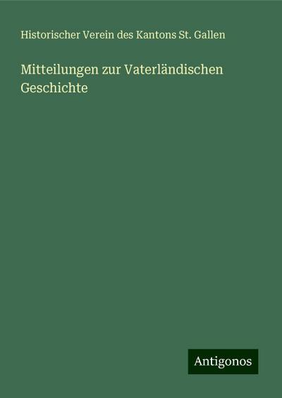 Mitteilungen zur Vaterländischen Geschichte