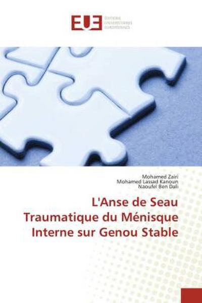 L’Anse de Seau Traumatique du Ménisque Interne sur Genou Stable