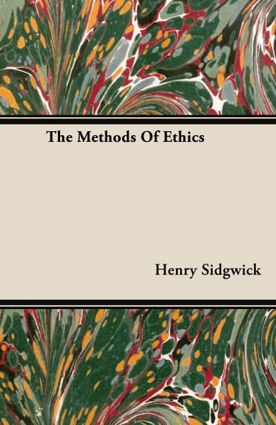 The Methods Of Ethics