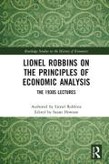 Lionel Robbins on the Principles of Economic Analysis