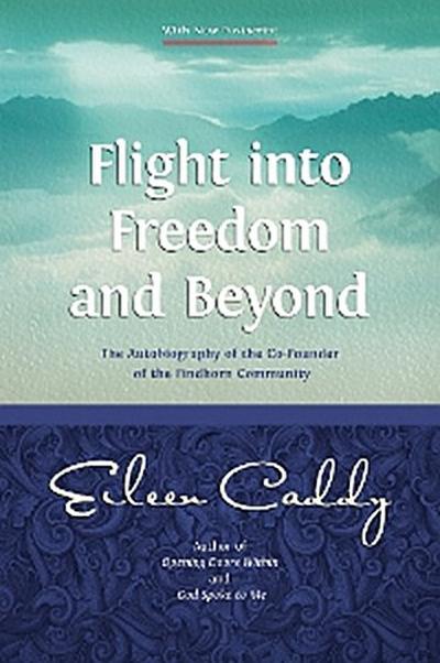 Flight into Freedom and Beyond