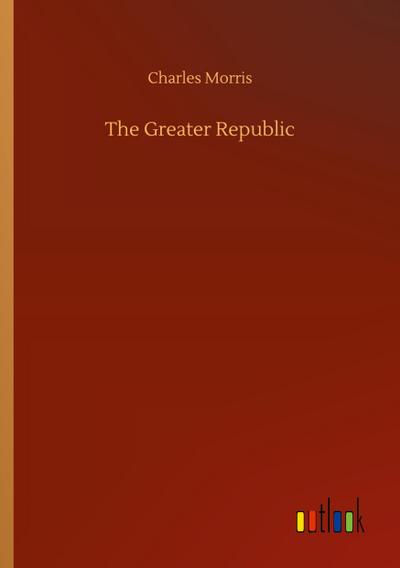 The Greater Republic