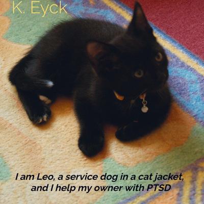 I’m Leo, a service dog in a cat jacket, and I’m helping my owner with PTSD