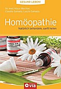 Homöopathie (Gesund leben!): Natürlich behandeln, sanft heilen
