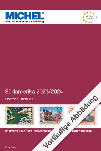 MICHEL Südamerika A-J 2023/2024: Ü 3.1 (MICHEL-Übersee: ÜK)