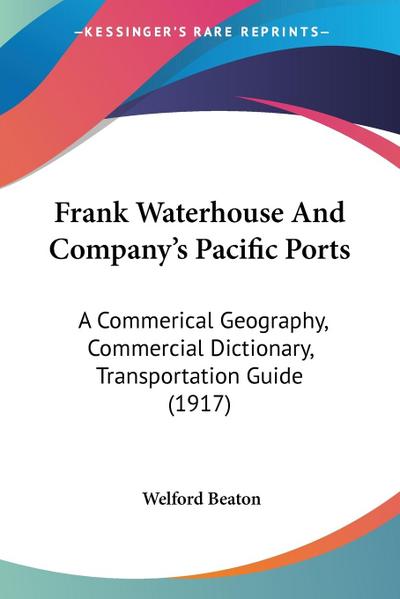 Frank Waterhouse And Company’s Pacific Ports