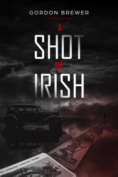 A Shot of Irish (Ray Irish Occult Suspense Mystery Book, #1)