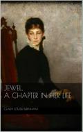 Jewel: A Chapter in Her Life