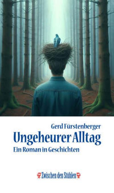 UNGEHEURER ALLTAG