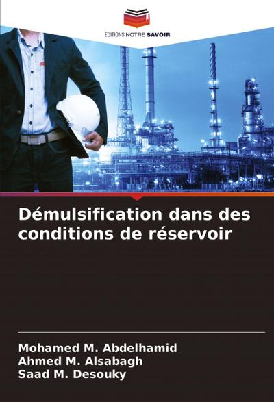 Démulsification dans des conditions de réservoir