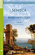 Briefe an Lucilius / Epistulae morales (Lateinisch / Deutsch)