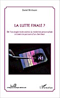 La lutte finale ? De l’oncologie moléculaire
