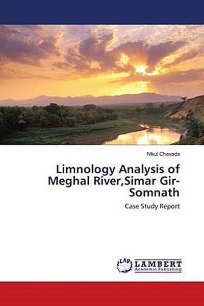 Limnology Analysis of Meghal River,Simar Gir- Somnath