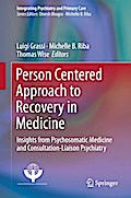 Person Centered Approach to Recovery in Medicine