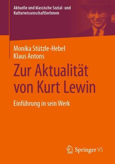Zur Aktualität von Kurt Lewin