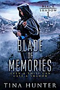 Blade of Memories (Black Shadow, #1)