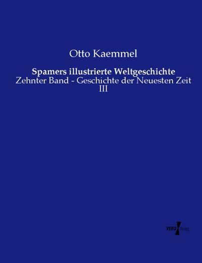 Spamers illustrierte Weltgeschichte