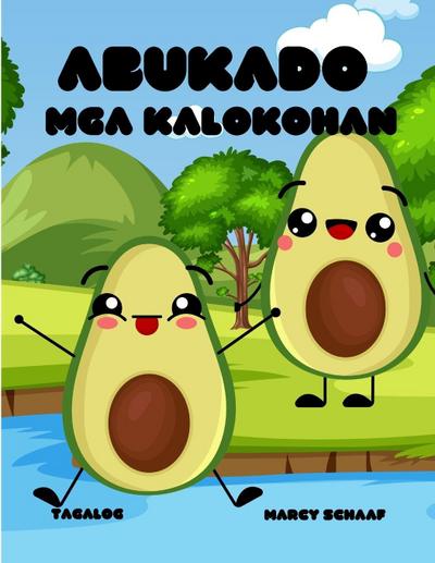 Abukado Mga kalokohan (Tagalog English Tagalog) Avocado Antics