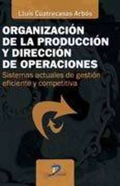Organización de la producción y dirección de operaciones