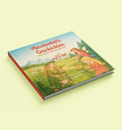 Märchenhafte Geschichten aus dem Kräutergarten