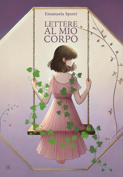 Lettere al mio corpo