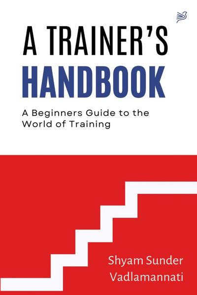 A Trainer’s Handbook