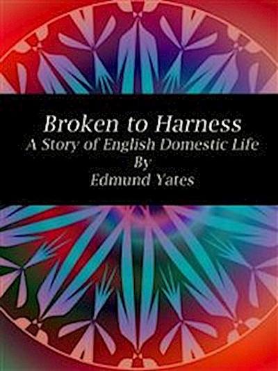 Broken to Harness