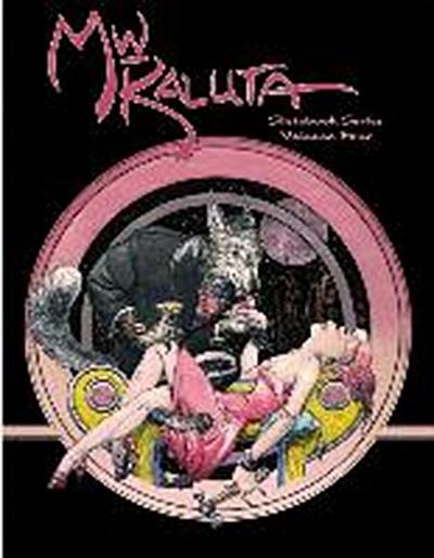Michael WM. Kaluta Sketchbook Series Volume 4