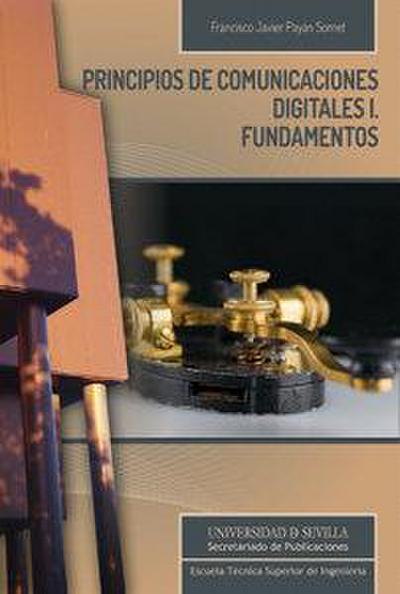 Principios de comunicaciones digitales I : fundamentos