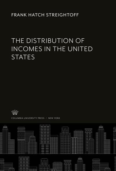 The Distribution of Incomes in the United States
