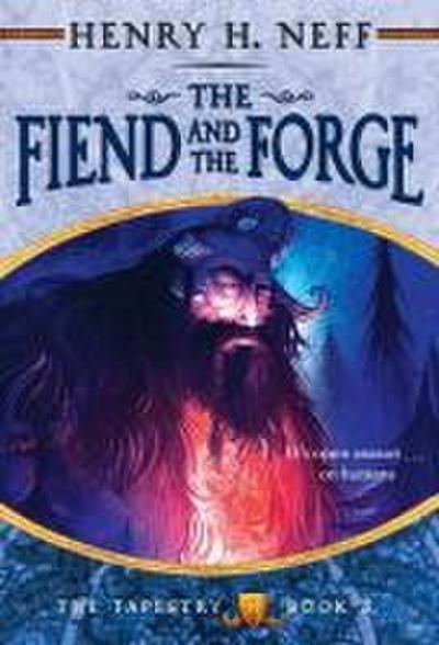 Neff, H: Fiend and the Forge