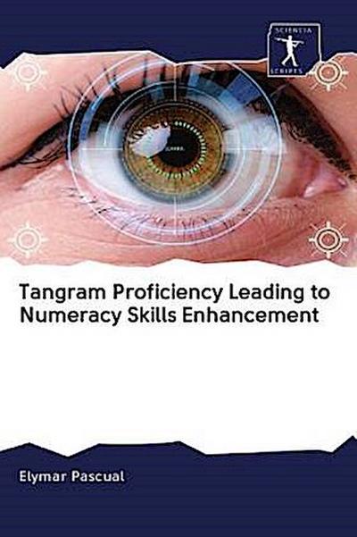 Tangram Proficiency Leading to Numeracy Skills Enhancement