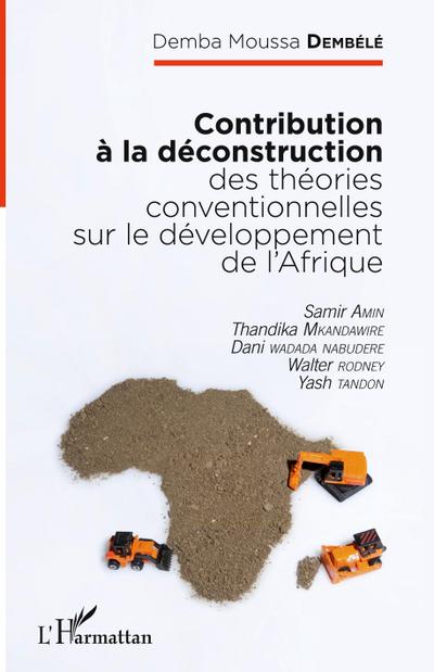 Contribution à la déconstruction des théories conventionnelles sur le développement de l’Afrique
